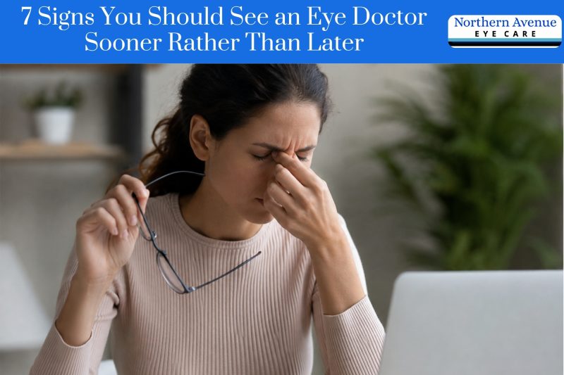 7 Signs You Should See an Eye Doctor Sooner Rather Than Later