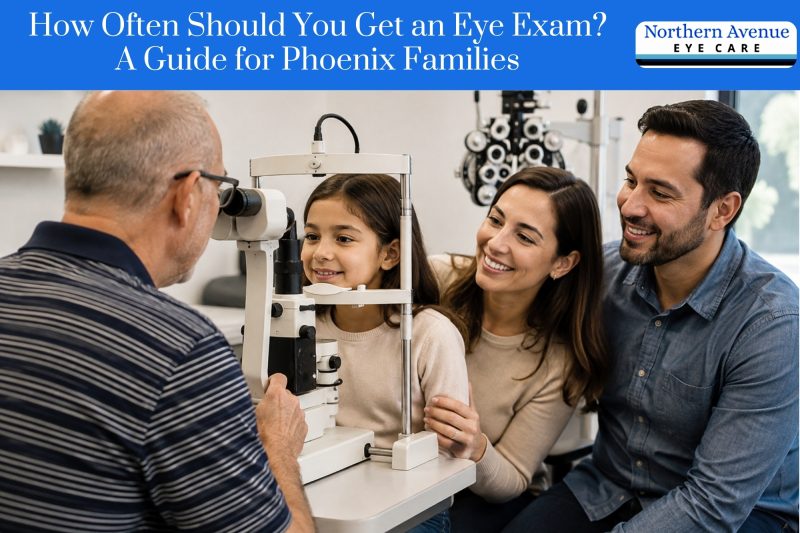 How Often Should You Get an Eye Exam? A Guide for Phoenix Families